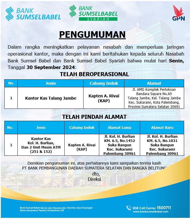 Announcement of Talang Jambe Cash Office Operations and Relocation of Cash Office and 2 ATM Units Kol. H. Burlian