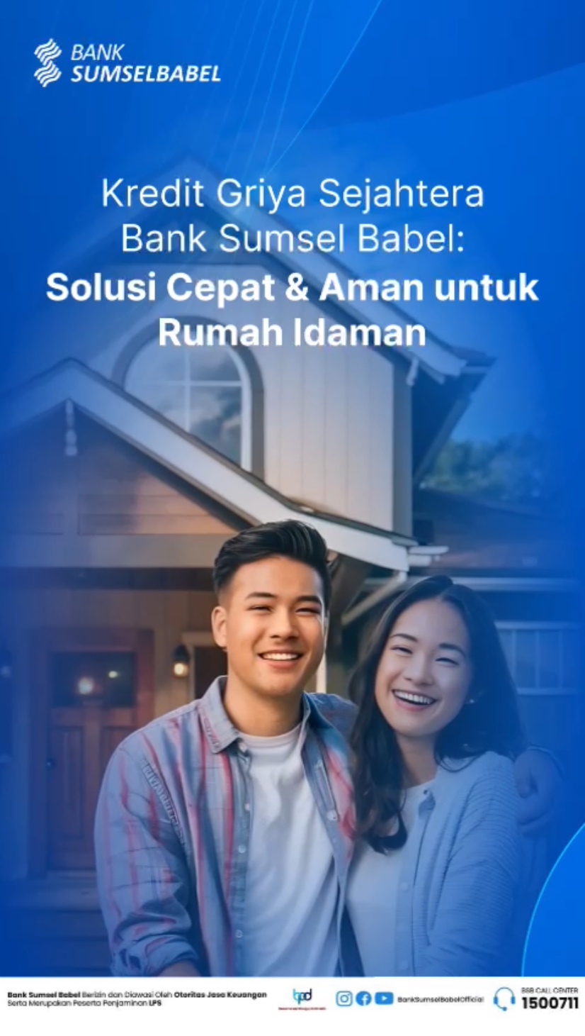 Want to Have a Dream House with Bank Sumsel Babel